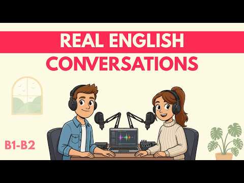學習這些你會用到的真實英語會話 | 自然地學習英語！ (Learn This Real English Conversations You’ll Actually Use | Learn English Naturally!)