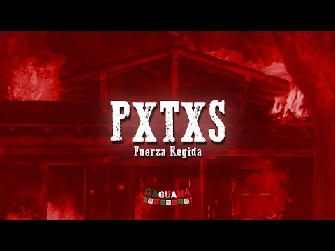 Fuerza Regida - PXTXS (Letra/Lyrics)