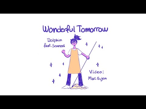 【BOFXVII】Wonderful Tomorrow (feat. Sennzai)