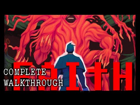 Faith Chapter 3 Walkthrough | All Endings All Notes All Secret Bosses