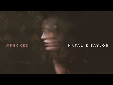 Wrecked - Natalie Taylor (Official Lyric Video)