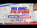 LIVE Tumutok Sa Komprehensibong 2025 Philippine Elections Coverage Ng Bilang Pilipino 2025