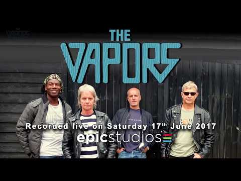 The Vapors - Recorded Live at Epic Studios