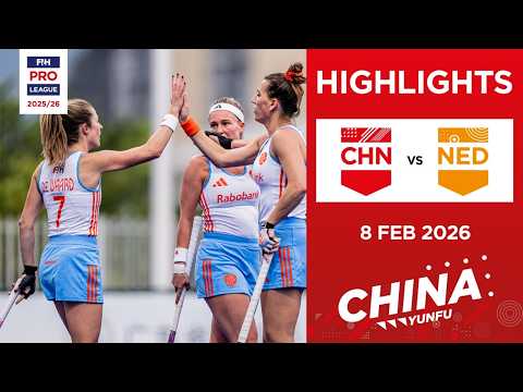 China vs Netherlands (W) | Full Highlights | FIH Hockey Pro League 2025-26 | 8 February 2026