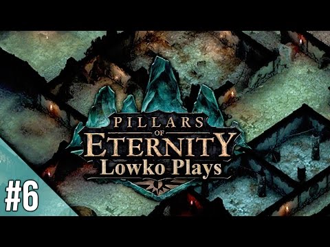 Pillars of Eternity with Lowko - Part 6: Spirits & Shadows! (Gameplay in 1440p)