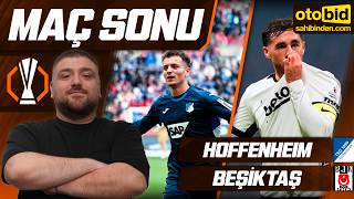 Hoffenheim-Beşiktaş | Maç Sonu Değerlendirmesi