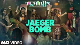 JAEGER BOMB Song (Video) | Tribute to Albatross DJ Bravo, Ankit Tiwari, Harshi | Tum Bin 2