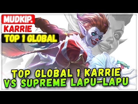 Top Global 1 Karrie Vs Supreme Lapu-Lapu [ Top 1 Global Karrie ] Mudkip. Mobile Legends Emblem Build