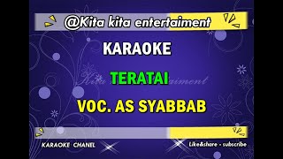 Download lagu KARAOKE TERATAI - AS SYABBAB - NADA PRIA mp3