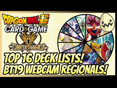 Dragon Ball Super Card Game: Top 16 Deck Lists! @cartamagica_tv 's BT19 Webcam Regionals!