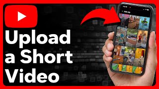 How To Upload Short Video On YouTube