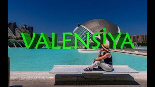 İSPANYA'NIN EN SIRA DIŞI ŞEHRİ VALENCIA HAKKINDA BİLMENİZ GEREKENLER