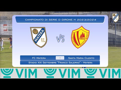 🎥 | HIGHLIGHTS Serie D - Ecco le azioni salienti del match FC Matera - Santa Maria Cilento.