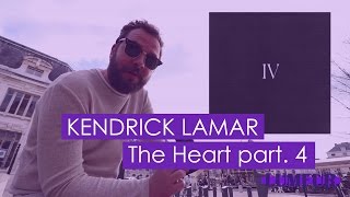 #Lumeurdujour : Kendrick Lamar - The Heart part 4 (chronique)