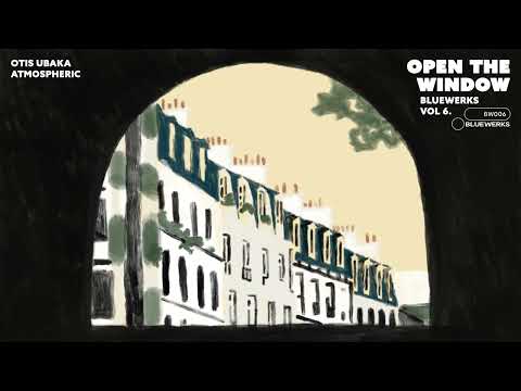 Bluewerks, Otis Ubaka - "Atmospheric"