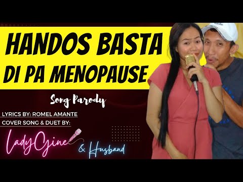 "HANDOS BASTA DI PA MENOPAUSE" PARODY SONG | LADYGINE