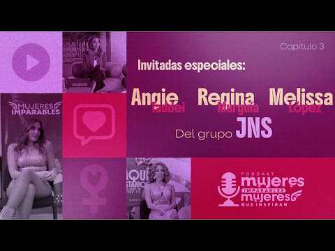 Podcast #3 | Mujeres Imparables | Mujeres en la industria musical | Grupo JNS