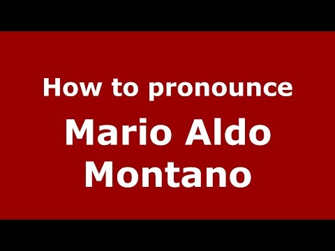 How to pronounce Mario Aldo Montano (Italian/Italy)  - PronounceNames.com
