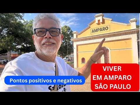 VIVER EM AMPARO SÃO PAULO PONTOS POSITIVOS E NEGATIVOS