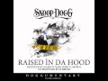 Snoop Dogg - Raised In Da Hood [ Official Music ] 2011