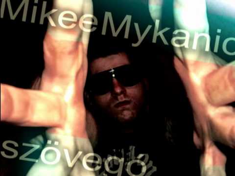 Mikee Mykanic - SzövEgó (prod by Kártmen)