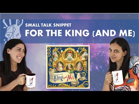 For the King and Me | Quick Review | Small Talk Snippet