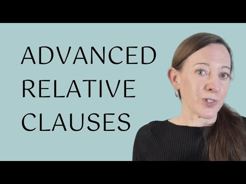 How to use relative clauses in English (advanced uses included)