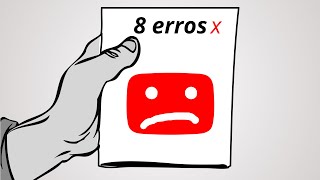 EVITE ESSES ERROS para crescer no youtube