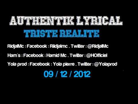 Riidjal Mc/Authentik Lyrical - Triste réalité