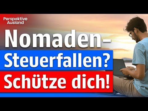 Digitaler Nomade? Vermeide diese Steuerfallen & bleibe in Deutschland steuerfrei!