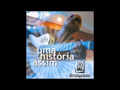 Rodriguinho - "Uma História Assim"
