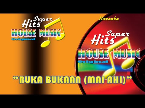 Barakatak - Buka Bukaan - Mai Ahi (Official Music Video) - Super Hits House Music