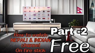 HOW TO WATCH NEPALI AND HINDI CHANNEL ON FIRE STICK