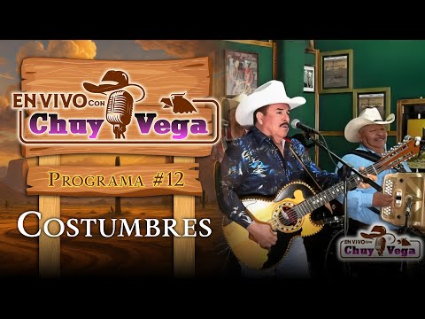 Costumbres (en vivo) - Chuy Vega Ft. Ernesto "Neto" Rocha
