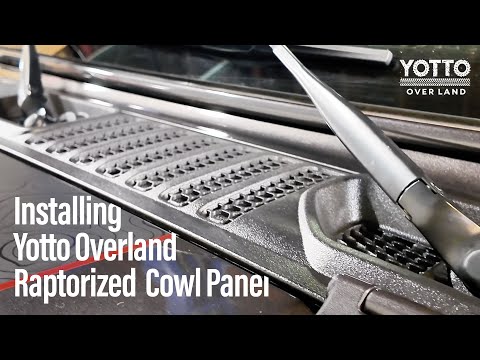 How to Replace Your Worn Out Cowl Panel for a Yotto Overland Raptorized Panel on a Jeep JL or JT