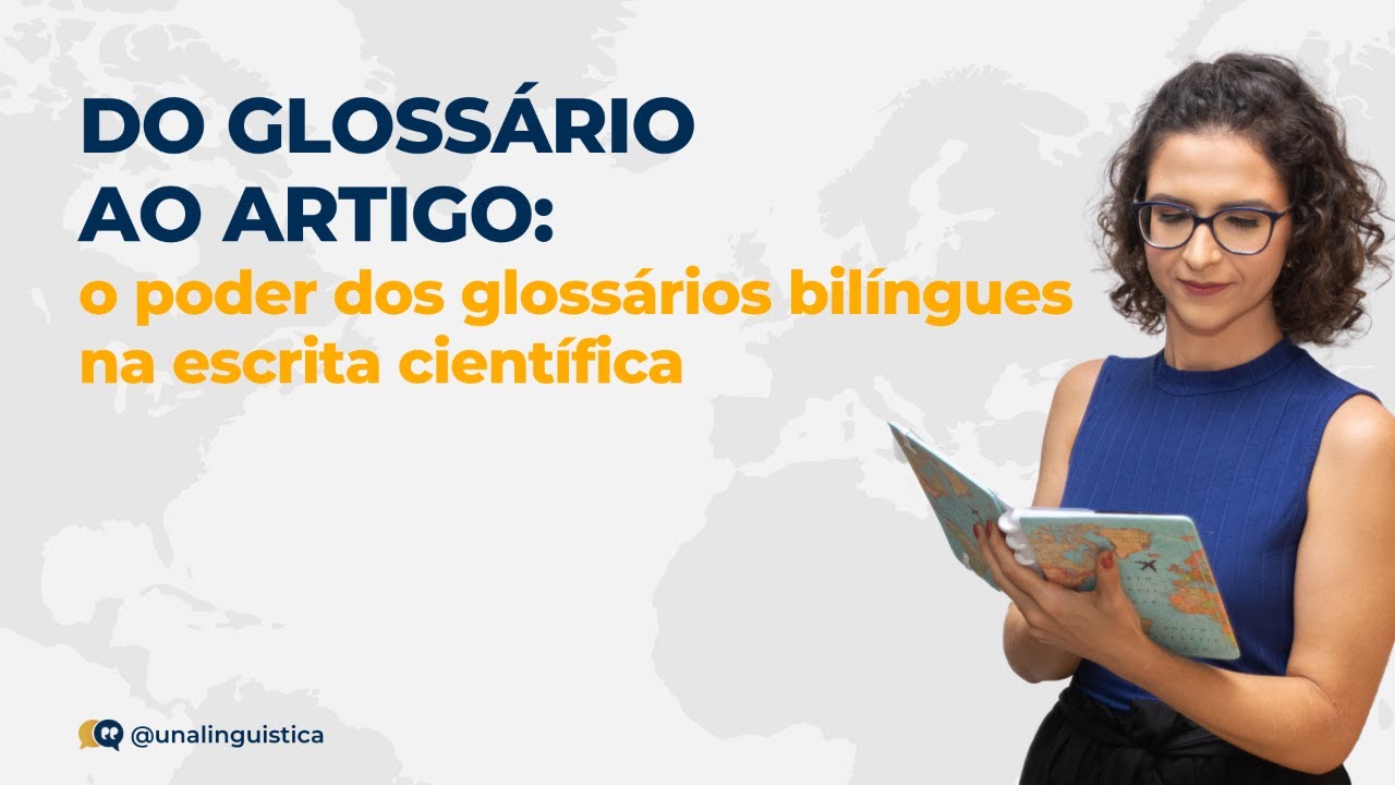 Do glossário ao artigo: o poder dos glossários bilíngues na escrita científica