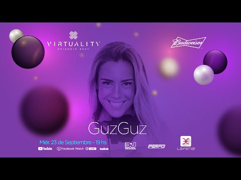 VIRTUALITY La Feria - Episodio 027 Guz Guz #laferiaclub