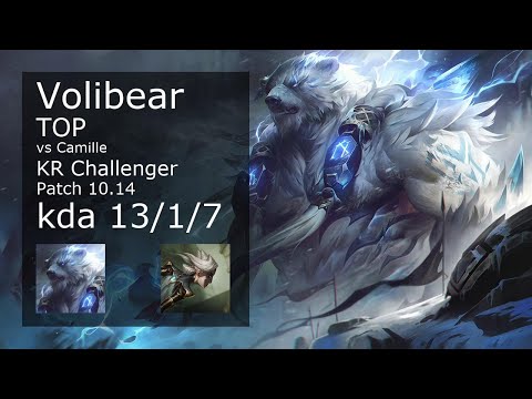 Volibear Top vs Camille - KR Challenger 13/1/7 Patch 10.14 Gameplay // [롤] 볼리베어 vs 카밀 탑