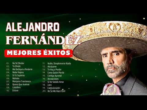 Alejandro Fernández Mix Éxitos - 10 Super Éxitos Románticas Inolvidables MIX