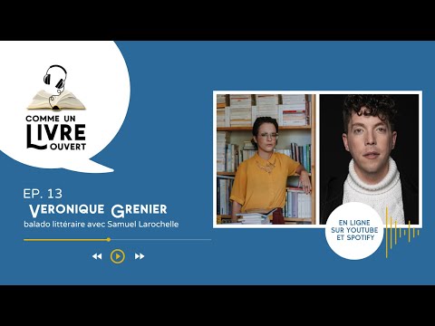 Comme un livre ouvert - Samuel Larochelle et Véronique Grenier - Épisode 13