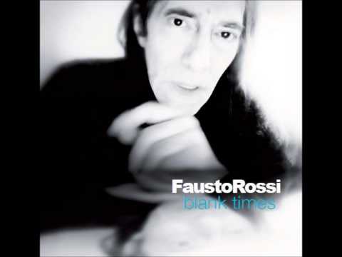 Fausto Rossi - (Faust'o) - 03 Sogni