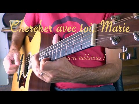 Chercher avec toi, Marie  (instrumental guitare avec tablatures)