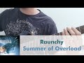 Summer of Overload - Raunchy
