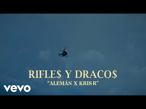 Alemán, Kris R. - Rifles y Dracos (Video Oficial)
