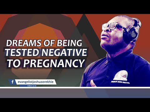 Dreams of Being Tested Negative To Pregnancy II Meaning and Interpretation