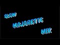 It Won T Stop SLOW MAJORETTE MIX