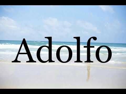 How To Pronounce Adolfo🌈🌈🌈🌈🌈🌈Pronunciation Of Adolfo
