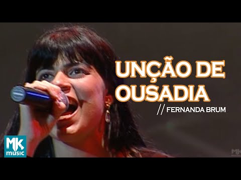 Video thumbnail for Unção de Ousadia (Ao Vivo)