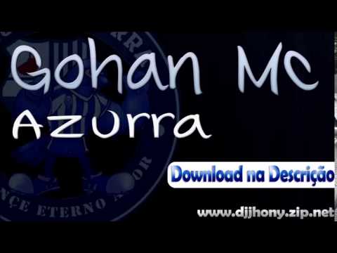 Gohan Pc.Pc - Azurra || JNP Stúdio & Dj Jhony O Insuperável - Azurra do Cabence -