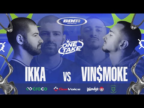 ONE TAKE 2 IKKA vs VIN$MOKE